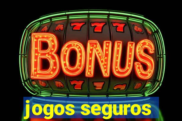 jogos seguros